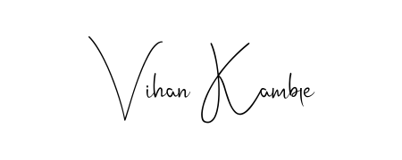 Stand out with a creative autograph for Vihan Kamble. The Andilay-7BmLP styling blends modern aesthetics with classic signature flourishes. Vihan Kamble signature style 4 images and pictures png