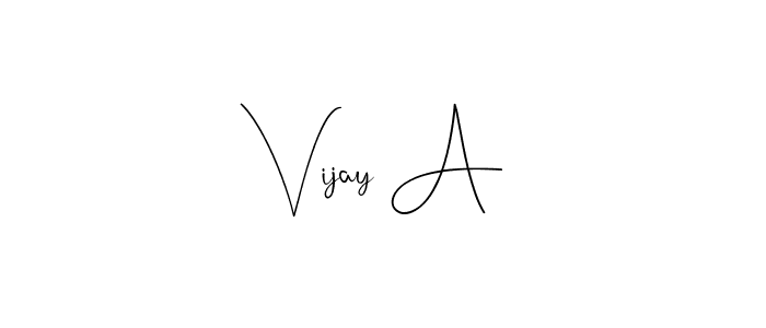 Design your own signature with our free online signature maker. With this signature software, you can create a handwritten (Andilay-7BmLP) signature for name Vijay A. Vijay A signature style 4 images and pictures png