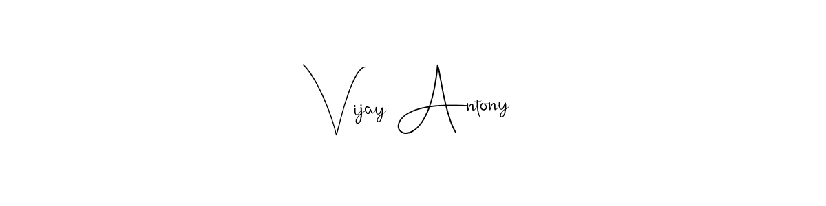How to make Vijay Antony signature? Andilay-7BmLP is a professional autograph style. Create handwritten signature for Vijay Antony name. Vijay Antony signature style 4 images and pictures png