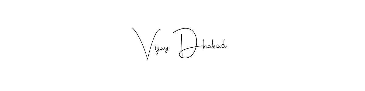 Make a beautiful signature design for name Vijay Dhakad. With this signature (Andilay-7BmLP) style, you can create a handwritten signature for free. Vijay Dhakad signature style 4 images and pictures png
