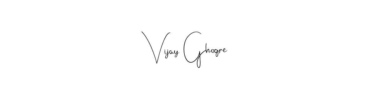 Also You can easily find your signature by using the search form. We will create Vijay Ghogre name handwritten signature images for you free of cost using Andilay-7BmLP sign style. Vijay Ghogre signature style 4 images and pictures png