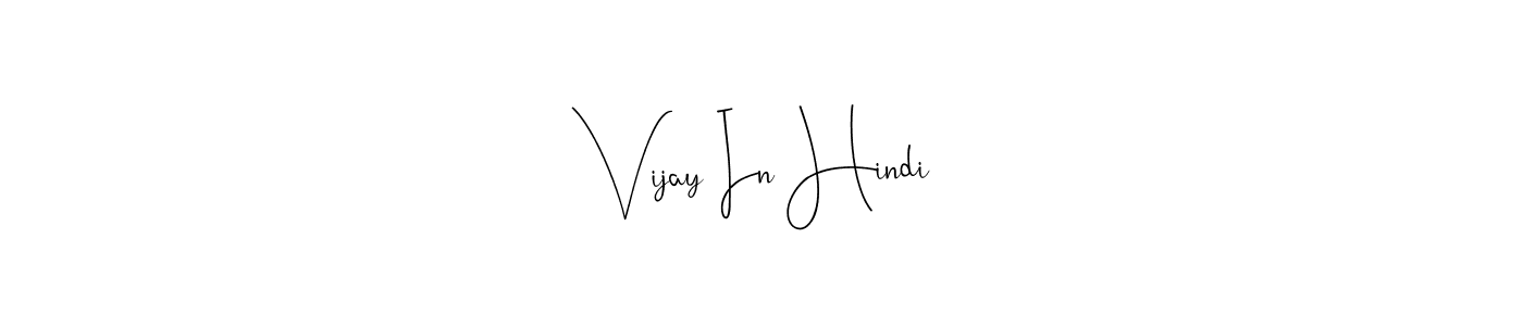 Also we have Vijay In Hindi name is the best signature style. Create professional handwritten signature collection using Andilay-7BmLP autograph style. Vijay In Hindi signature style 4 images and pictures png