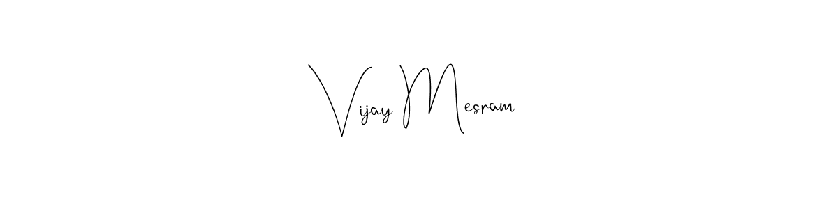 Make a beautiful signature design for name Vijay Mesram. Use this online signature maker to create a handwritten signature for free. Vijay Mesram signature style 4 images and pictures png