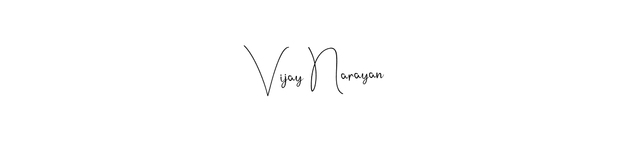 The best way (Andilay-7BmLP) to make a short signature is to pick only two or three words in your name. The name Vijay Narayan include a total of six letters. For converting this name. Vijay Narayan signature style 4 images and pictures png