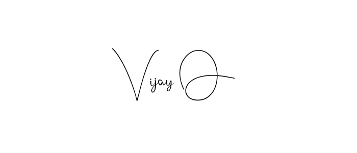 Create a beautiful signature design for name Vijay O. With this signature (Andilay-7BmLP) fonts, you can make a handwritten signature for free. Vijay O signature style 4 images and pictures png