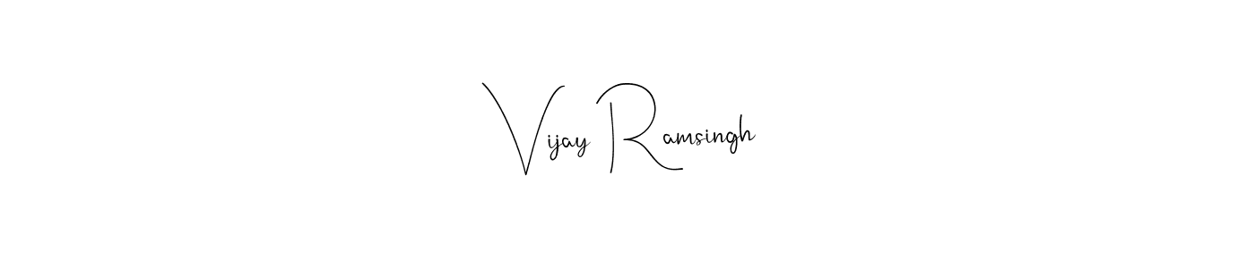 Create a beautiful signature design for name Vijay Ramsingh. With this signature (Andilay-7BmLP) fonts, you can make a handwritten signature for free. Vijay Ramsingh signature style 4 images and pictures png
