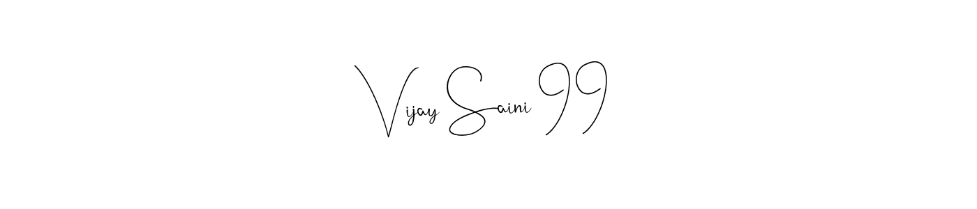 if you are searching for the best signature style for your name Vijay Saini 99. so please give up your signature search. here we have designed multiple signature styles  using Andilay-7BmLP. Vijay Saini 99 signature style 4 images and pictures png