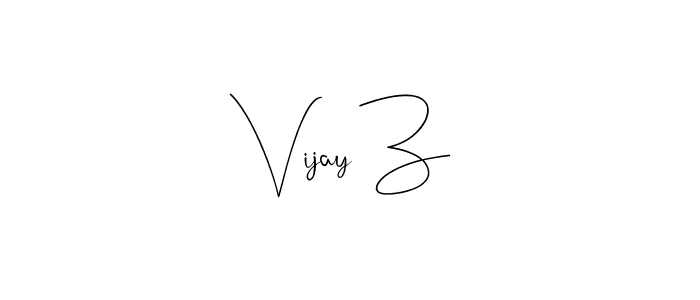 You should practise on your own different ways (Andilay-7BmLP) to write your name (Vijay Z) in signature. don't let someone else do it for you. Vijay Z signature style 4 images and pictures png