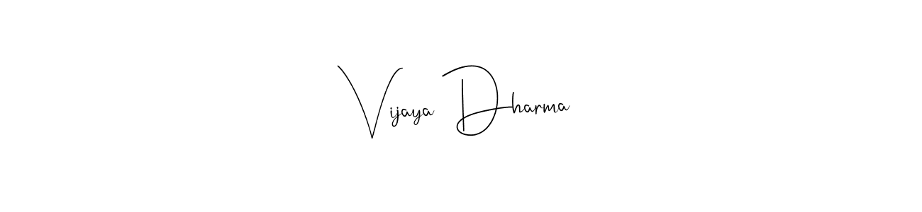 Create a beautiful signature design for name Vijaya Dharma. With this signature (Andilay-7BmLP) fonts, you can make a handwritten signature for free. Vijaya Dharma signature style 4 images and pictures png