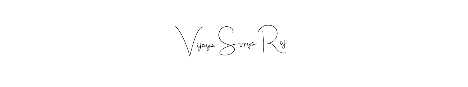 You should practise on your own different ways (Andilay-7BmLP) to write your name (Vijaya Surya Raj) in signature. don't let someone else do it for you. Vijaya Surya Raj signature style 4 images and pictures png