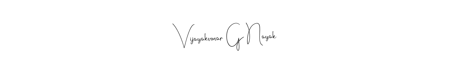 Design your own signature with our free online signature maker. With this signature software, you can create a handwritten (Andilay-7BmLP) signature for name Vijayakumar G Nayak. Vijayakumar G Nayak signature style 4 images and pictures png