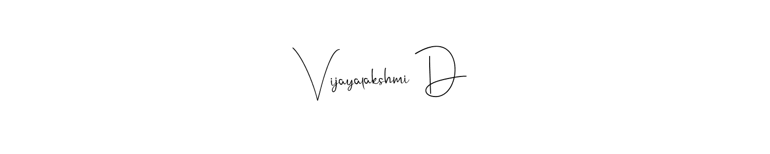 Once you've used our free online signature maker to create your best signature Andilay-7BmLP style, it's time to enjoy all of the benefits that Vijayalakshmi D name signing documents. Vijayalakshmi D signature style 4 images and pictures png