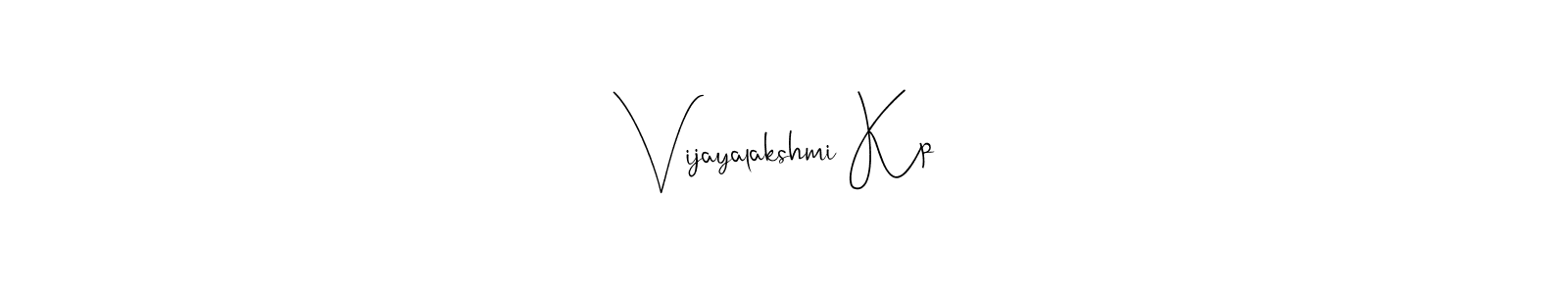 Also we have Vijayalakshmi Kp name is the best signature style. Create professional handwritten signature collection using Andilay-7BmLP autograph style. Vijayalakshmi Kp signature style 4 images and pictures png