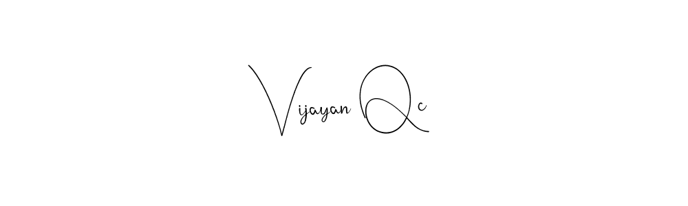 How to make Vijayan Qc name signature. Use Andilay-7BmLP style for creating short signs online. This is the latest handwritten sign. Vijayan Qc signature style 4 images and pictures png