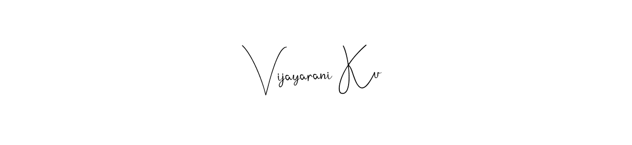 This is the best signature style for the Vijayarani Ku name. Also you like these signature font (Andilay-7BmLP). Mix name signature. Vijayarani Ku signature style 4 images and pictures png