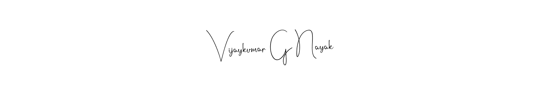 It looks lik you need a new signature style for name Vijaykumar G Nayak. Design unique handwritten (Andilay-7BmLP) signature with our free signature maker in just a few clicks. Vijaykumar G Nayak signature style 4 images and pictures png