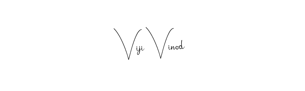 Design your own signature with our free online signature maker. With this signature software, you can create a handwritten (Andilay-7BmLP) signature for name Viji Vinod. Viji Vinod signature style 4 images and pictures png