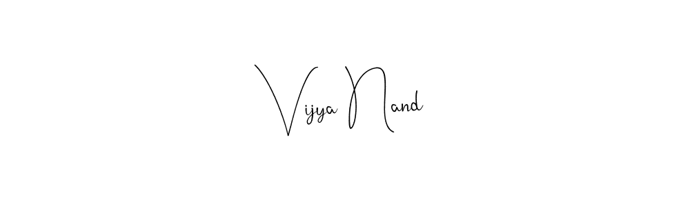 It looks lik you need a new signature style for name Vijya Nand. Design unique handwritten (Andilay-7BmLP) signature with our free signature maker in just a few clicks. Vijya Nand signature style 4 images and pictures png