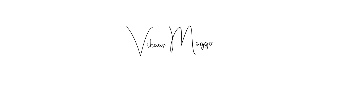 Vikaas Maggo stylish signature style. Best Handwritten Sign (Andilay-7BmLP) for my name. Handwritten Signature Collection Ideas for my name Vikaas Maggo. Vikaas Maggo signature style 4 images and pictures png