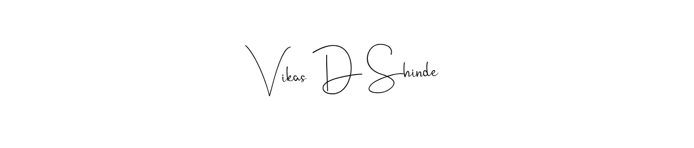 How to make Vikas D Shinde signature? Andilay-7BmLP is a professional autograph style. Create handwritten signature for Vikas D Shinde name. Vikas D Shinde signature style 4 images and pictures png