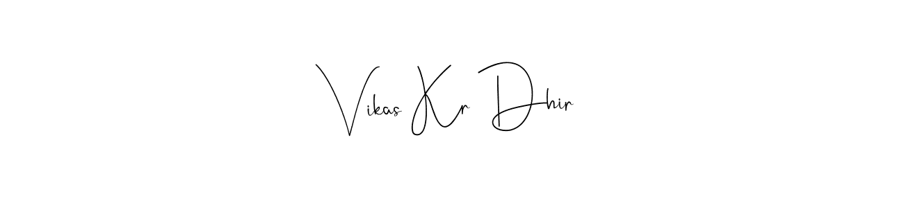 It looks lik you need a new signature style for name Vikas Kr Dhir. Design unique handwritten (Andilay-7BmLP) signature with our free signature maker in just a few clicks. Vikas Kr Dhir signature style 4 images and pictures png