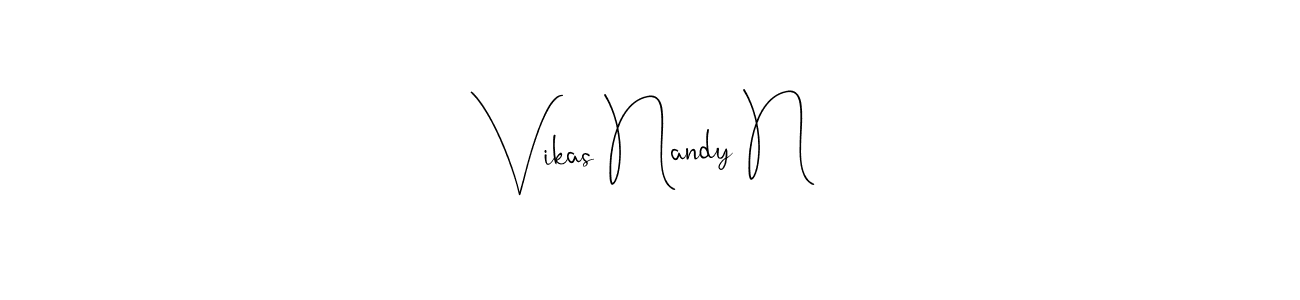 Vikas Nandy N stylish signature style. Best Handwritten Sign (Andilay-7BmLP) for my name. Handwritten Signature Collection Ideas for my name Vikas Nandy N. Vikas Nandy N signature style 4 images and pictures png