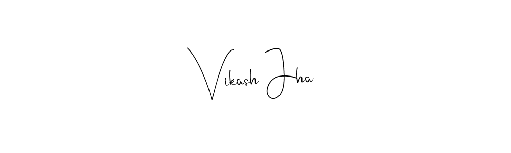 It looks lik you need a new signature style for name Vikash Jha. Design unique handwritten (Andilay-7BmLP) signature with our free signature maker in just a few clicks. Vikash Jha signature style 4 images and pictures png
