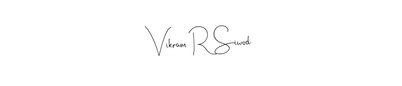 How to make Vikram R Siwod signature? Andilay-7BmLP is a professional autograph style. Create handwritten signature for Vikram R Siwod name. Vikram R Siwod signature style 4 images and pictures png