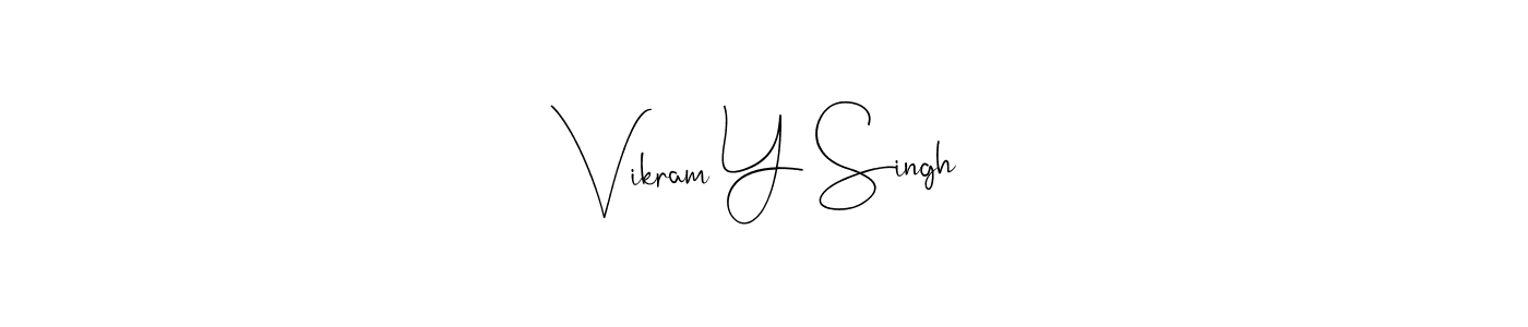 Vikram Y Singh stylish signature style. Best Handwritten Sign (Andilay-7BmLP) for my name. Handwritten Signature Collection Ideas for my name Vikram Y Singh. Vikram Y Singh signature style 4 images and pictures png