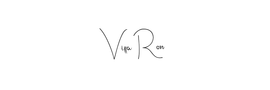 Also we have Villa Ron name is the best signature style. Create professional handwritten signature collection using Andilay-7BmLP autograph style. Villa Ron signature style 4 images and pictures png