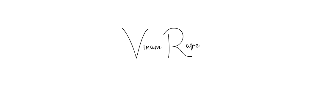 Also we have Vinam Ratre name is the best signature style. Create professional handwritten signature collection using Andilay-7BmLP autograph style. Vinam Ratre signature style 4 images and pictures png