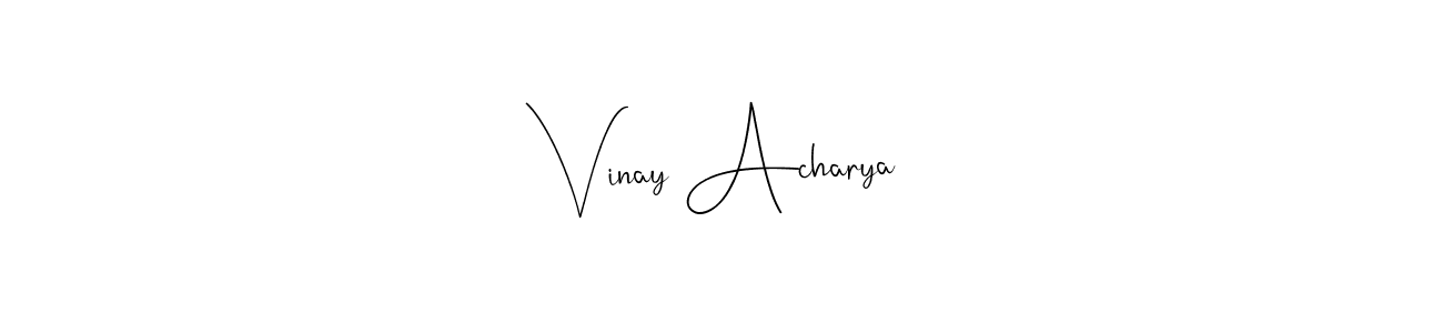It looks lik you need a new signature style for name Vinay Acharya. Design unique handwritten (Andilay-7BmLP) signature with our free signature maker in just a few clicks. Vinay Acharya signature style 4 images and pictures png