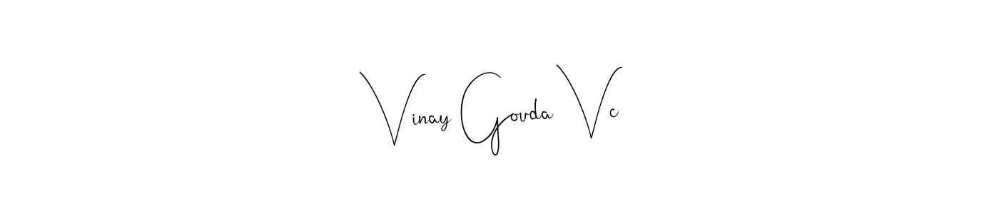 Make a beautiful signature design for name Vinay Gouda Vc. With this signature (Andilay-7BmLP) style, you can create a handwritten signature for free. Vinay Gouda Vc signature style 4 images and pictures png
