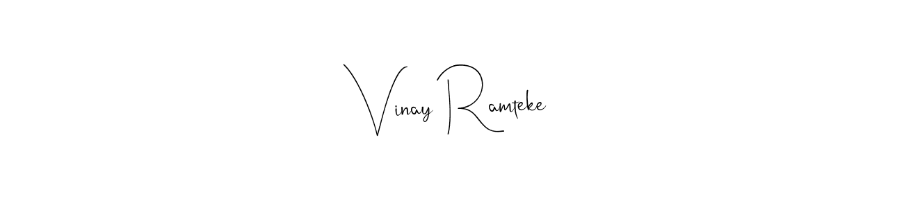 if you are searching for the best signature style for your name Vinay Ramteke. so please give up your signature search. here we have designed multiple signature styles  using Andilay-7BmLP. Vinay Ramteke signature style 4 images and pictures png