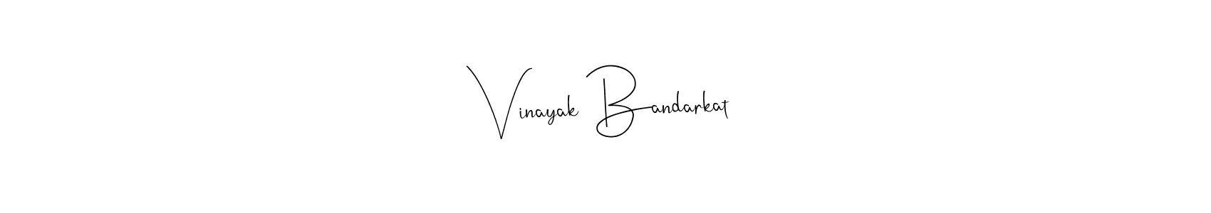 Also we have Vinayak Bandarkat name is the best signature style. Create professional handwritten signature collection using Andilay-7BmLP autograph style. Vinayak Bandarkat signature style 4 images and pictures png