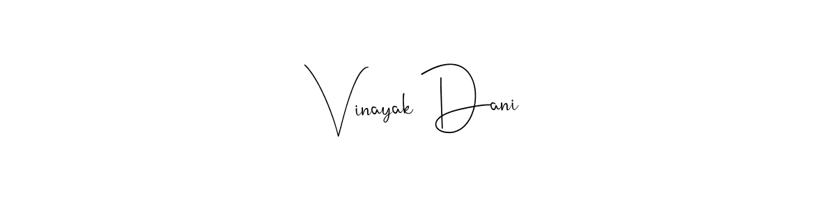 Create a beautiful signature design for name Vinayak Dani. With this signature (Andilay-7BmLP) fonts, you can make a handwritten signature for free. Vinayak Dani signature style 4 images and pictures png