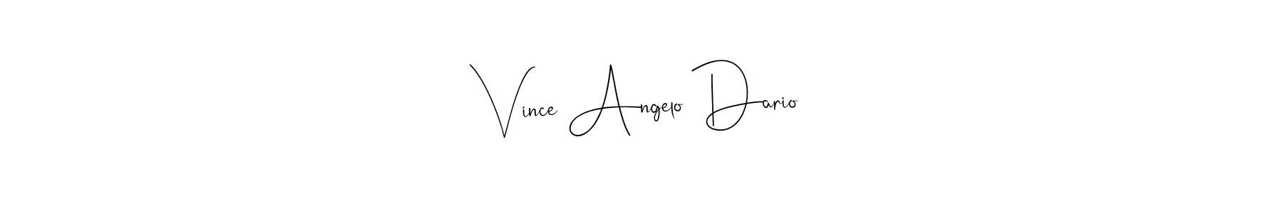 Also we have Vince Angelo Dario name is the best signature style. Create professional handwritten signature collection using Andilay-7BmLP autograph style. Vince Angelo Dario signature style 4 images and pictures png