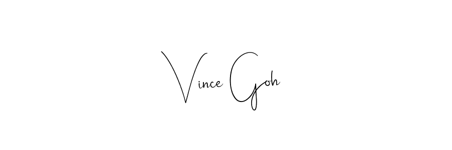 Vince Goh stylish signature style. Best Handwritten Sign (Andilay-7BmLP) for my name. Handwritten Signature Collection Ideas for my name Vince Goh. Vince Goh signature style 4 images and pictures png