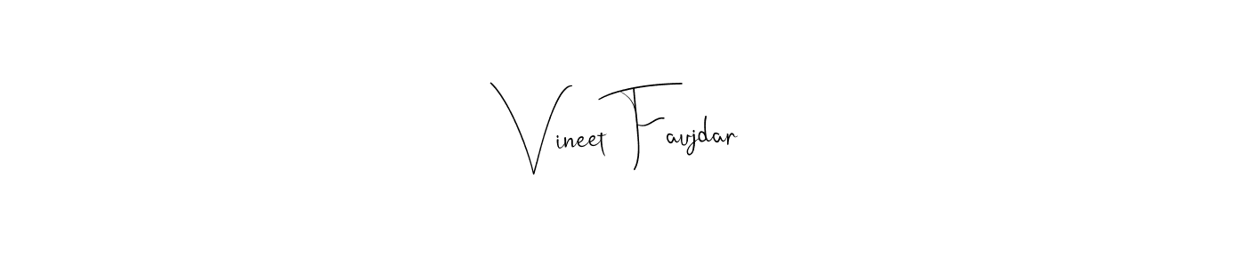 It looks lik you need a new signature style for name Vineet Faujdar. Design unique handwritten (Andilay-7BmLP) signature with our free signature maker in just a few clicks. Vineet Faujdar signature style 4 images and pictures png