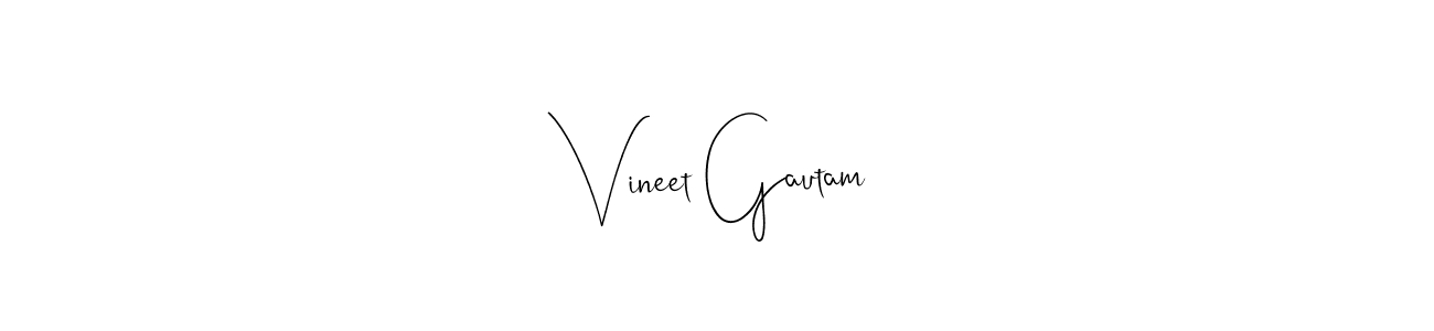 Create a beautiful signature design for name Vineet Gautam. With this signature (Andilay-7BmLP) fonts, you can make a handwritten signature for free. Vineet Gautam signature style 4 images and pictures png