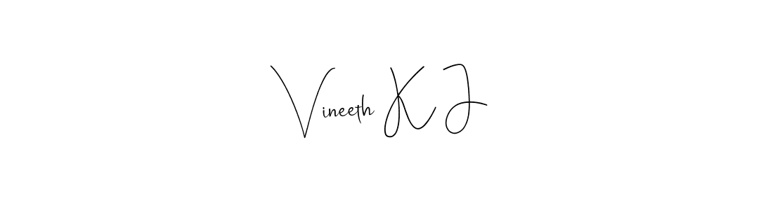 How to make Vineeth K J signature? Andilay-7BmLP is a professional autograph style. Create handwritten signature for Vineeth K J name. Vineeth K J signature style 4 images and pictures png