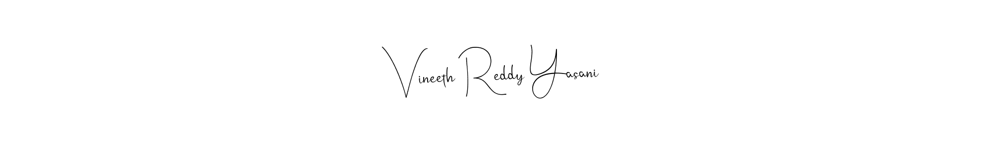 Also we have Vineeth Reddy Yasani name is the best signature style. Create professional handwritten signature collection using Andilay-7BmLP autograph style. Vineeth Reddy Yasani signature style 4 images and pictures png