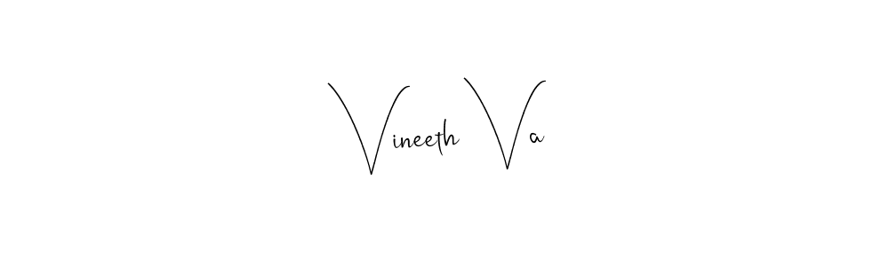 How to make Vineeth Va name signature. Use Andilay-7BmLP style for creating short signs online. This is the latest handwritten sign. Vineeth Va signature style 4 images and pictures png