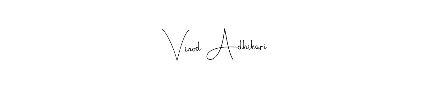 Also we have Vinod Adhikari name is the best signature style. Create professional handwritten signature collection using Andilay-7BmLP autograph style. Vinod Adhikari signature style 4 images and pictures png