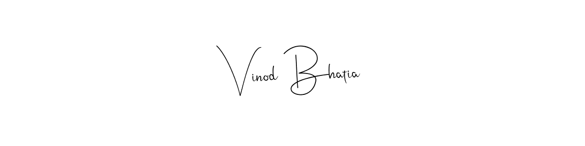 Design your own signature with our free online signature maker. With this signature software, you can create a handwritten (Andilay-7BmLP) signature for name Vinod Bhatia. Vinod Bhatia signature style 4 images and pictures png