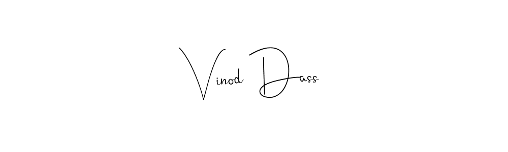 Design your own signature with our free online signature maker. With this signature software, you can create a handwritten (Andilay-7BmLP) signature for name Vinod Dass. Vinod Dass signature style 4 images and pictures png