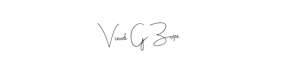 Also we have Vinod G Zope name is the best signature style. Create professional handwritten signature collection using Andilay-7BmLP autograph style. Vinod G Zope signature style 4 images and pictures png