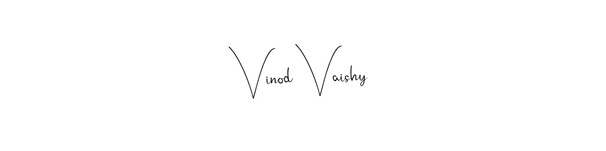 It looks lik you need a new signature style for name Vinod Vaishy. Design unique handwritten (Andilay-7BmLP) signature with our free signature maker in just a few clicks. Vinod Vaishy signature style 4 images and pictures png