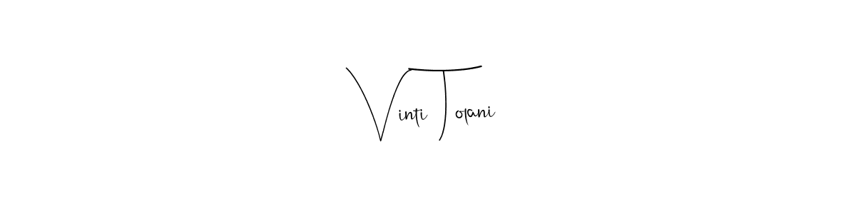 The best way (Andilay-7BmLP) to make a short signature is to pick only two or three words in your name. The name Vinti Tolani include a total of six letters. For converting this name. Vinti Tolani signature style 4 images and pictures png