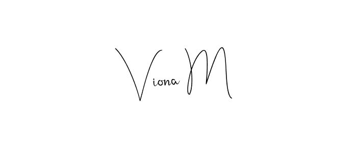 How to make Viona M signature? Andilay-7BmLP is a professional autograph style. Create handwritten signature for Viona M name. Viona M signature style 4 images and pictures png